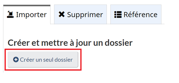 Capture d’écran de l’onglet Importer. Le bouton Créer un seul dossier est encadré.